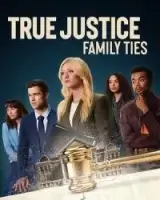 Истинное правосудие: Семейные узы смотреть онлайн (2024)
